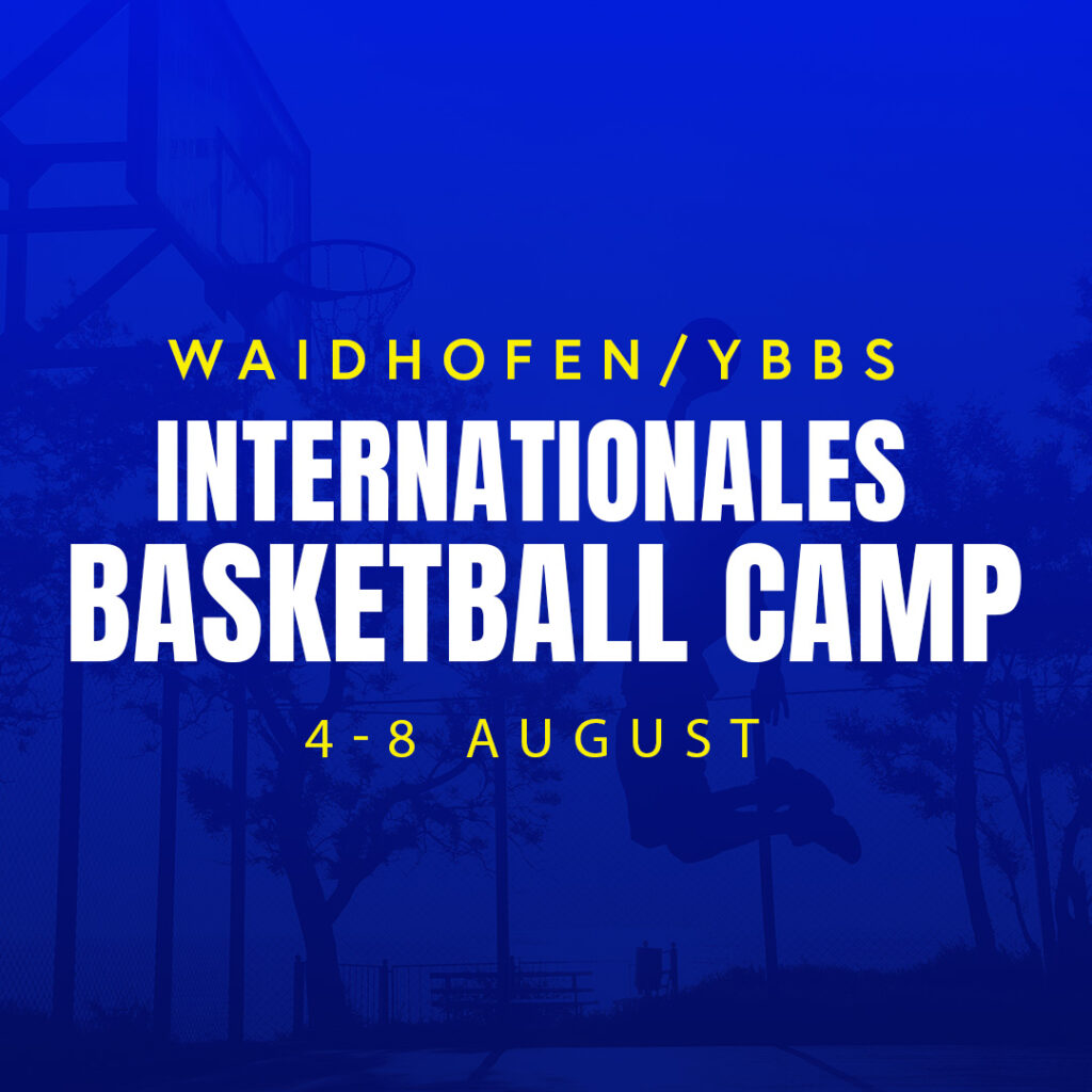 Internationales Basketball Camp in Waidhofen/Ybbs