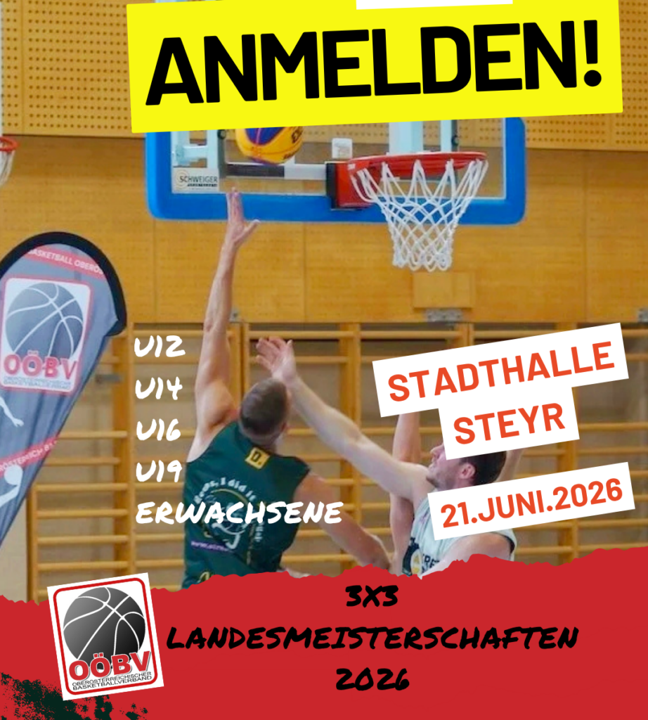 OÖBV 3x3 Landesmeisterschaften am 21. Juni 2026 in Steyr - Jetzt Mannschaften anmelden!