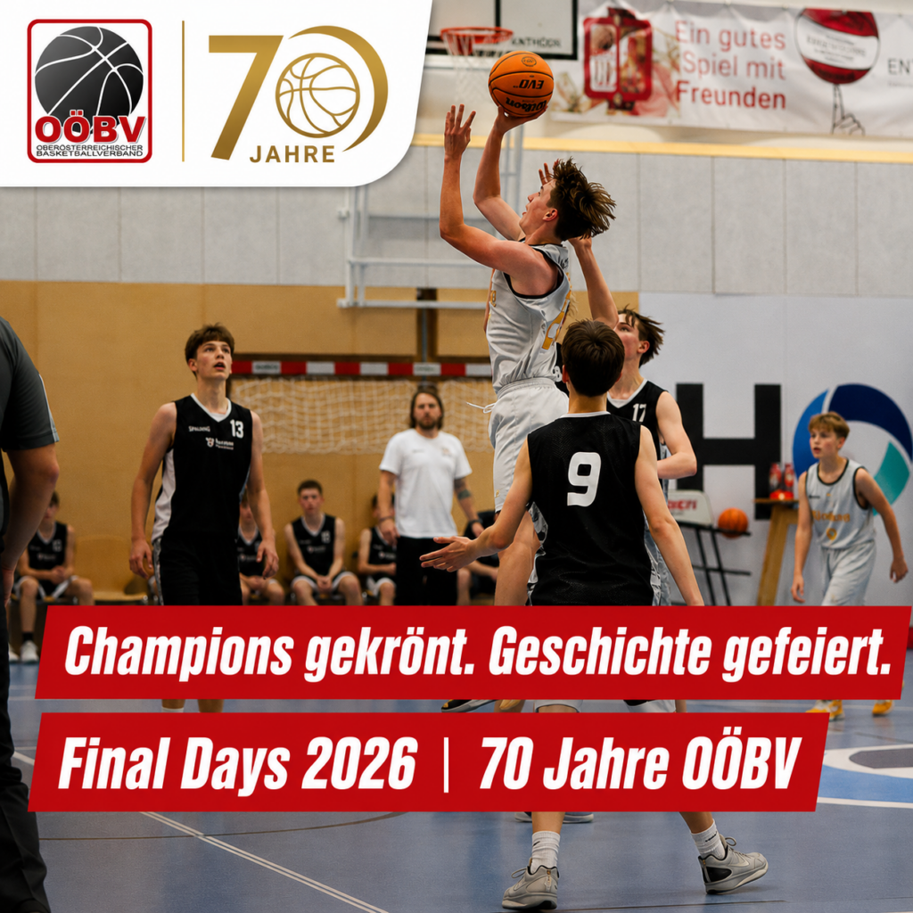 Final Days 2026: Ein Basketballfest zum 70-jährigen Jubiläum des OÖBV